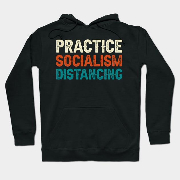 Practice Socialism Distancing Hoodie by DragonTees